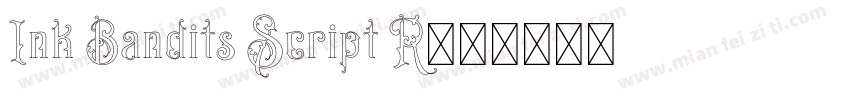 Ink Bandits Script R字体转换